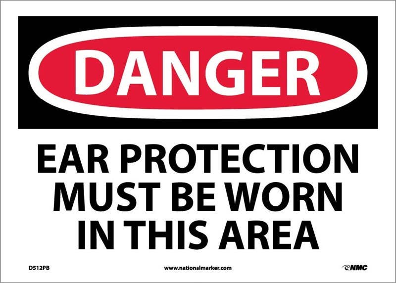 AccuformNMC MPP OSHA Danger Safety Sign, Ear Protection Must Be Worn In This Area