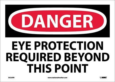 AccuformNMC MPPE OSHA Danger Safety Sign, Eye Protection Required Beyond This Point