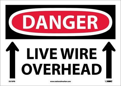 AccuformNMC MELC OSHA Danger Safety Sign, Live Wire Overhead