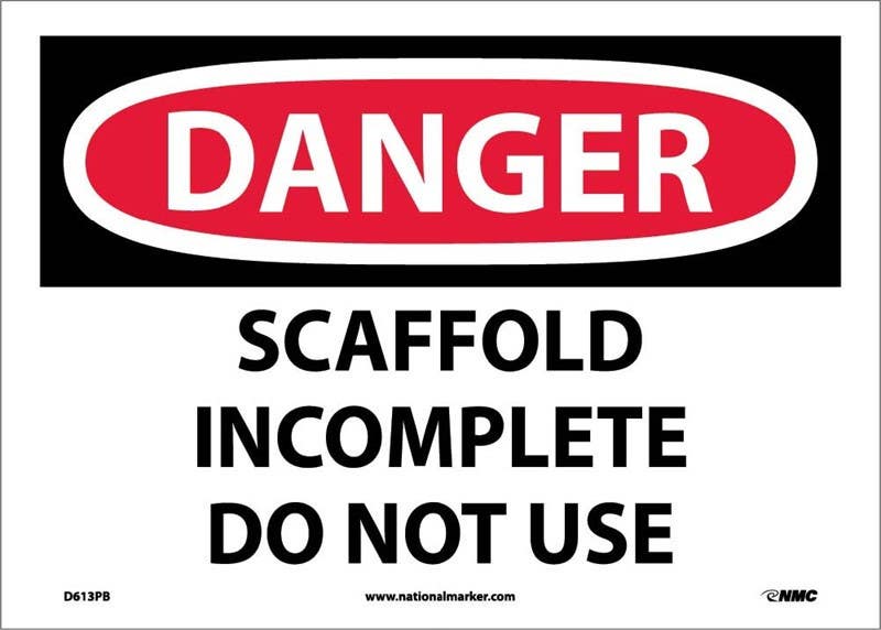 AccuformNMC MCRT116 OSHA Danger Safety Sign, Scaffold Incomplete - Do Not Use, 10" x 14"