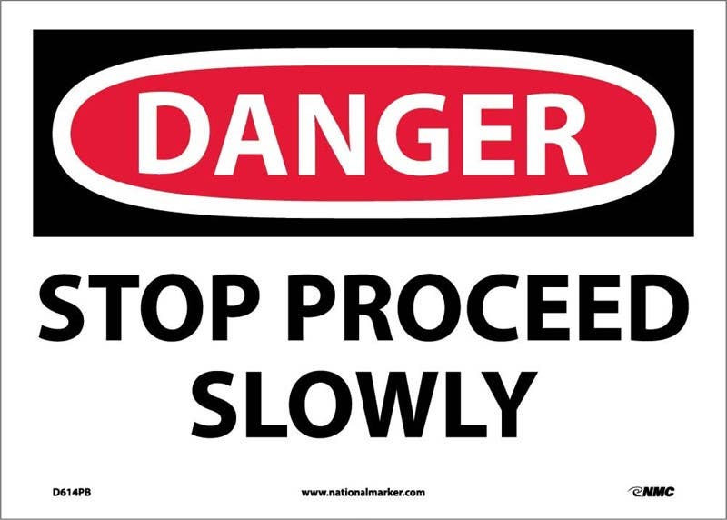 AccuformNMC D614 Danger, Stop Proceed Slowly Sign, 10" x 14"
