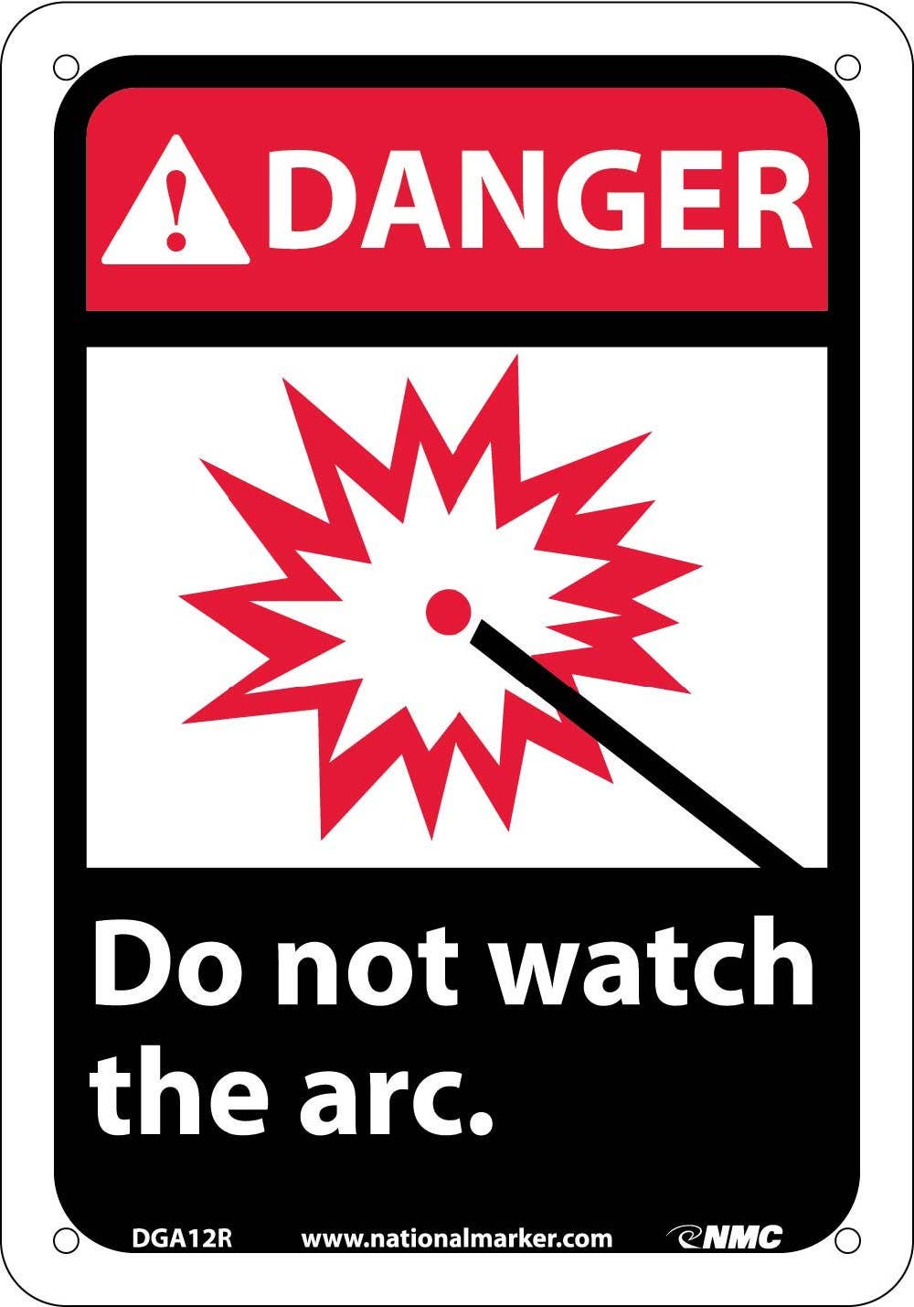 AccuformNMC DGA12 Danger, Do Not Watch The Arc Sign, Rigid Plastic, 14" H x 10" W