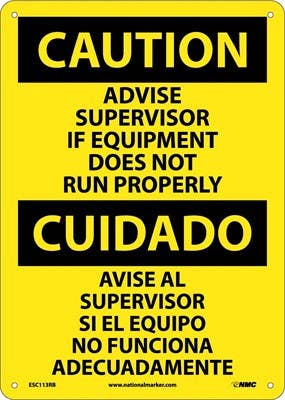 AccuformNMC ESC113 Caution, Advise Supervisor If Equipment Do Not Run Properly Sign (Bilingual)