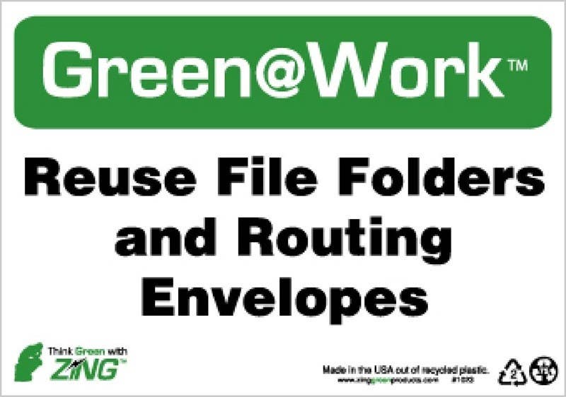 AccuformNMC GW1023 Reuse File Folders And Routing Envelopes Sign, 7" x 10", Recycle Plastic