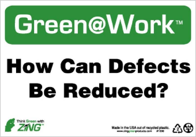 AccuformNMC GW1036 How Can Defects Be Reduced Sign, 7" x 10", Recycle Plastic
