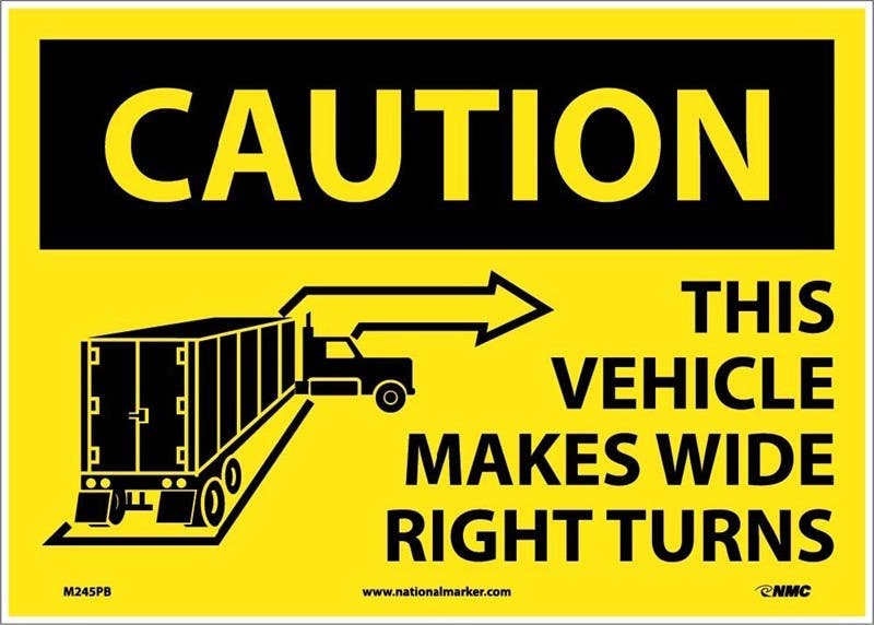 AccuformNMC LVHR OSHA Caution Safety Label, This Vehicle Makes Wide Right Turns