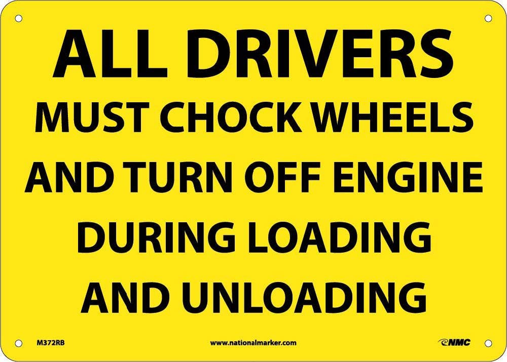 AccuformNMC M372 All Drivers Must Chock Wheels And Turn Off...Sign, 10" x 14"