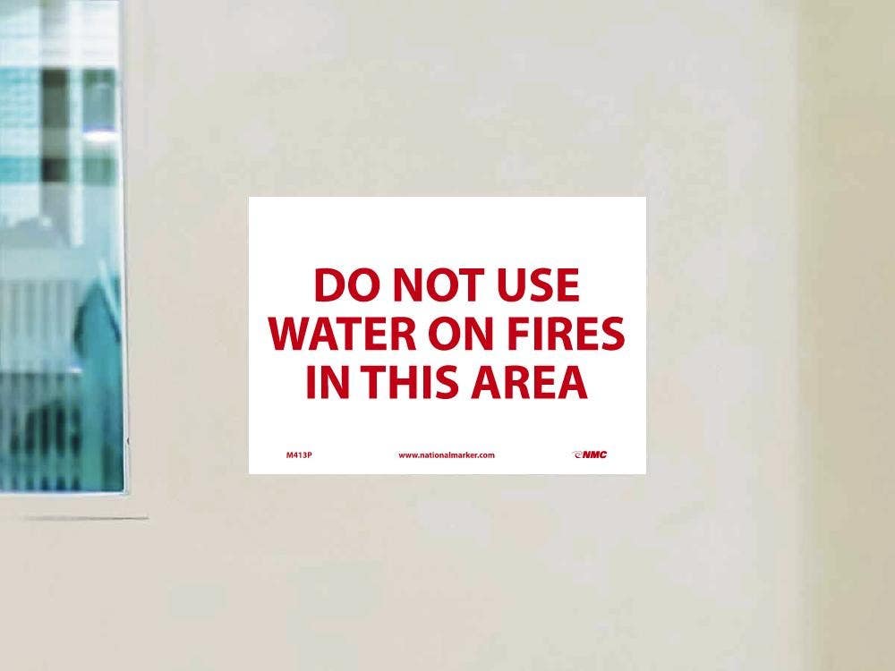 AccuformNMC M413P Do Not Use Water On Fires In This Area Sign, 7" x 10", Adhesive Backed Vinyl