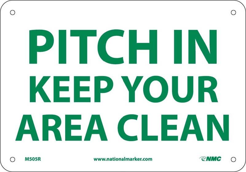 AccuformNMC MHSK Safety Sign, Pitch In - Keep Your Area Clean