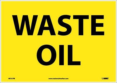 AccuformNMC MCHL Safety Sign, Waste Oil