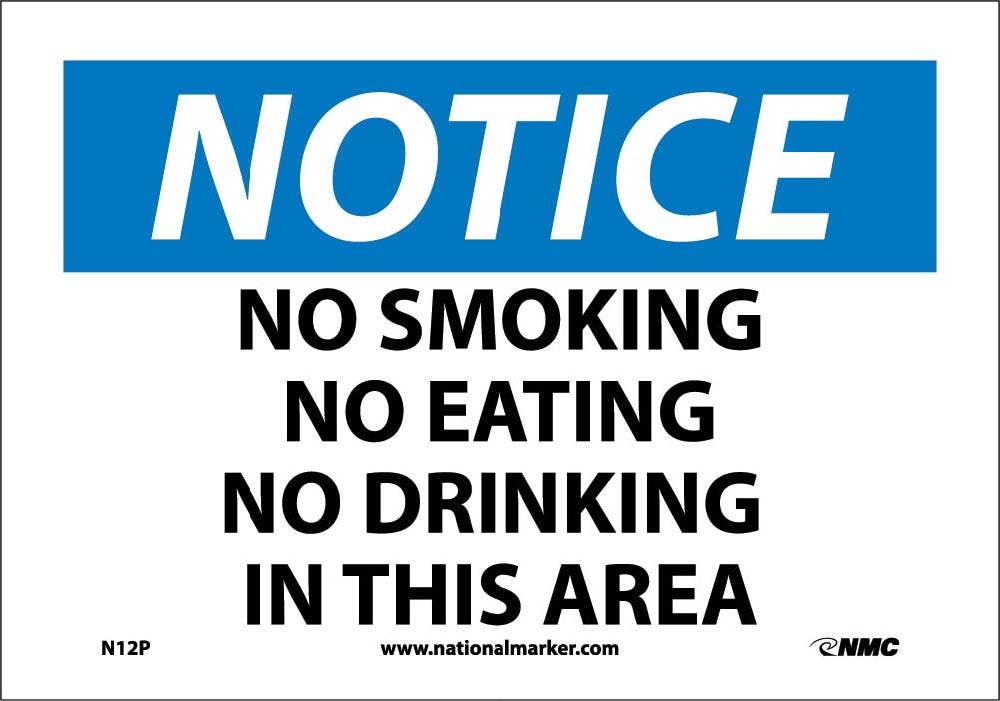 AccuformNMC N12 Notice, No Smoking No Eating No Drinking In...Sign