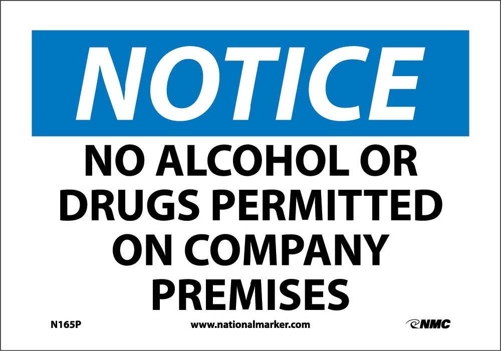 AccuformNMC N165 Notice, No Alcohol Or Drugs Permitted On Company Premises Sign