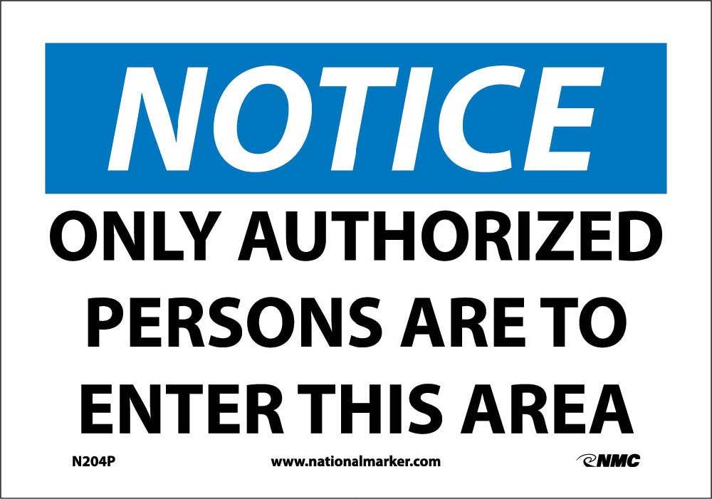 AccuformNMC N204RB Notice, Only Authorized Persons To Enter This Area Sign, Rigid Plastic, 10" H x 14" W