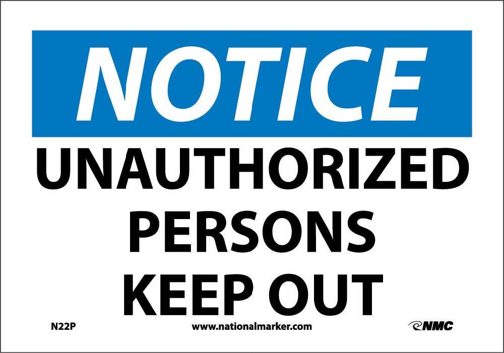 AccuformNMC N22 Notice, Unauthorized Persons Keep Out Sign, 10" H x 14" W