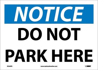AccuformNMC MVHR443 OSHA Notice Safety Sign, Do Not Park Here, 12" x 18"