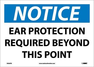 AccuformNMC MPPA809 OSHA Notice Safety Sign, Ear Protection Must Be Worn Beyond This Point, 10" x 14"