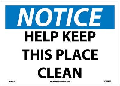 AccuformNMC MHSK820 OSHA Notice Safety Sign, Help Keep This Place Clean, 10" x 14"