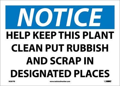 AccuformNMC MHSK804 OSHA Notice Safety Sign, Help Keep This Plant Clean - Put Rubbish And Scrap...Sign, 10" x 14"
