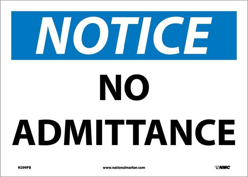 AccuformNMC N299 Notice, No Admittance Sign, 10" x 14"