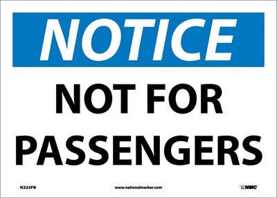 AccuformNMC N325 Notice, Not For Passengers Sign, 10" x 14"