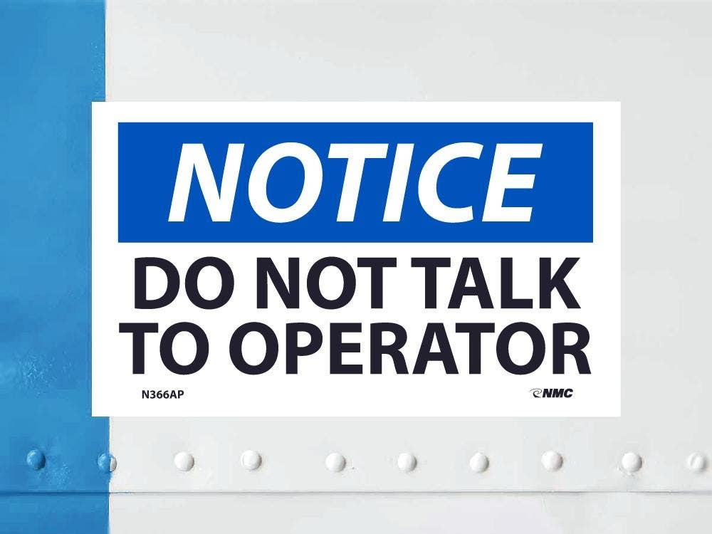 AccuformNMC LEQM800VSP OSHA Notice Safety Label, Do Not Talk To Operator, Adhesive Vinyl, 3-1/2" x 5", 5/Pk