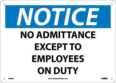 AccuformNMC N38 Notice, No Admittance Except To Employees On Duty, Rigid Plastic