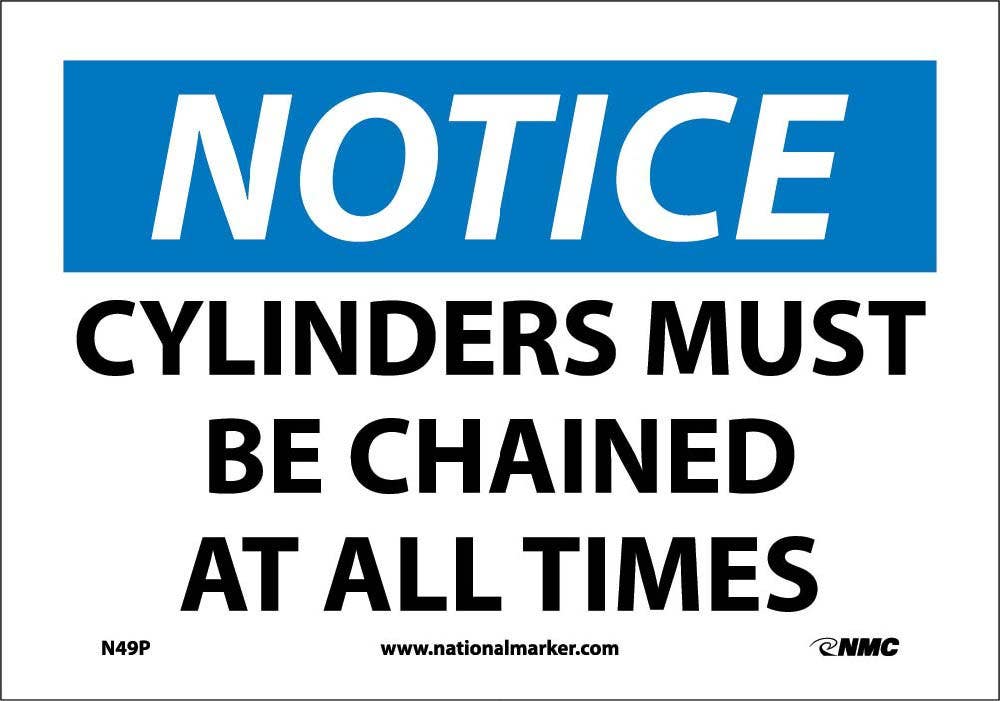 AccuformNMC N49 Notice, Cylinders Must Be Chained At All Times Sign, 10" H x 14" W