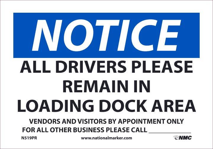 AccuformNMC N519 Notice, All Drivers Please Remain In Loading Dock Area Sign