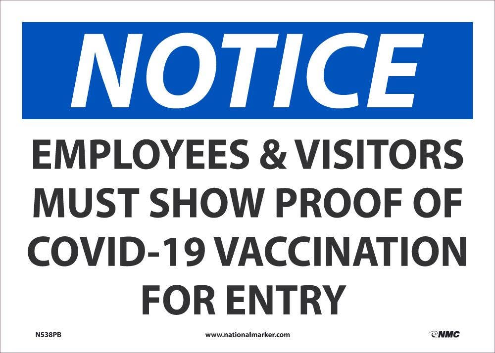 AccuformNMC MBDX805 OSHA Notice Safety Sign, To Enter Employees & Visitors Required To Show Proof…