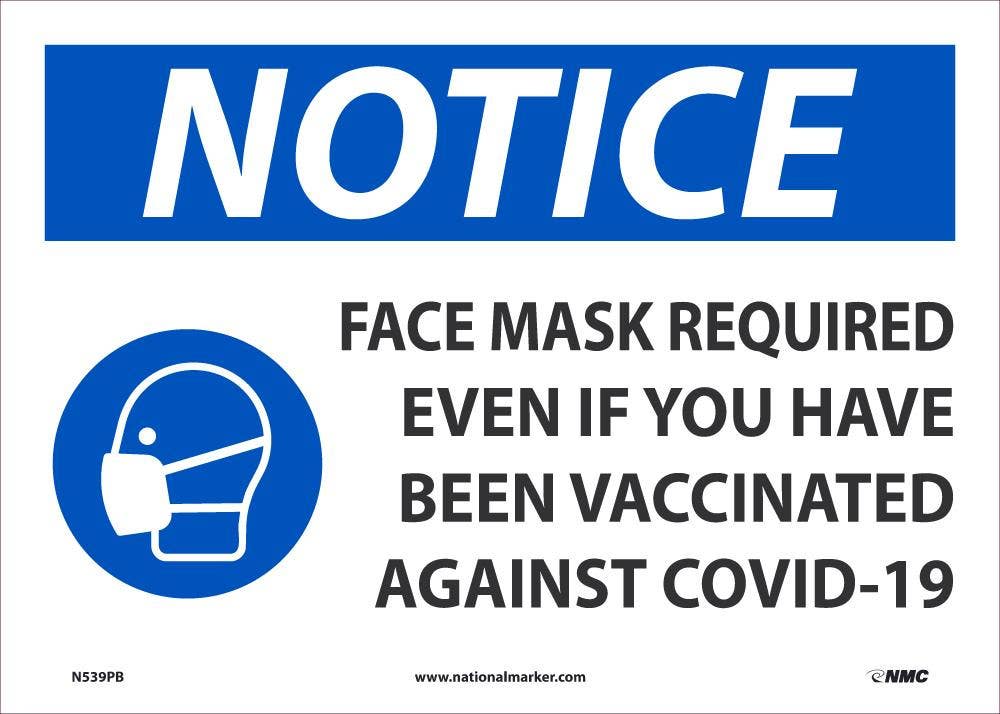AccuformNMC MBDX OSHA Notice Safety Sign, Face Mask Required Even For Those With COVID-19 Vaccination
