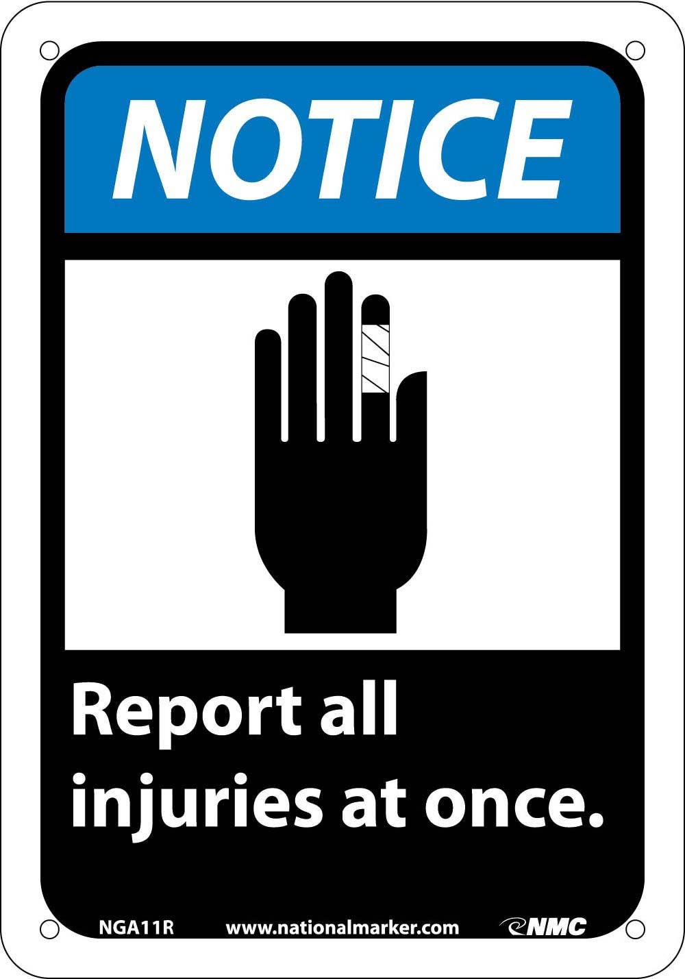 AccuformNMC NGA11 Notice, Report All Injuries At Once Sign (Graphic)