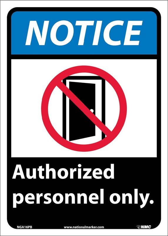 AccuformNMC NGA16 Notice, Authorized Personnel Only Sign, 14" x 10"