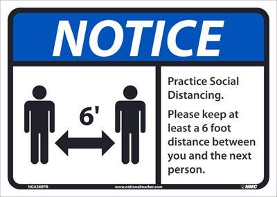 AccuformNMC MGNF Safety Sign, Be Safe And Practice Social Distancing Keep At Least 6 Feet…
