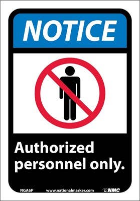 AccuformNMC MRDM ANSI Notice Safety Sign, Authorized Personnel Only
