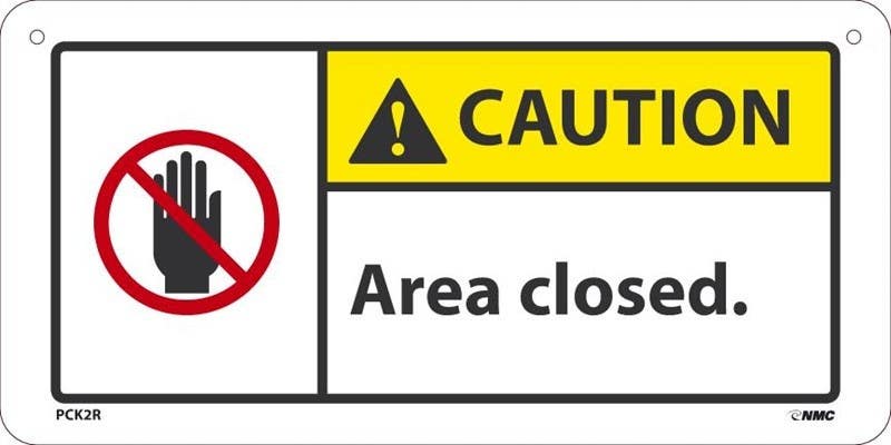 AccuformNMC PCK2R Caution Area Closed Label, 6" x 12", Rigid Plastic