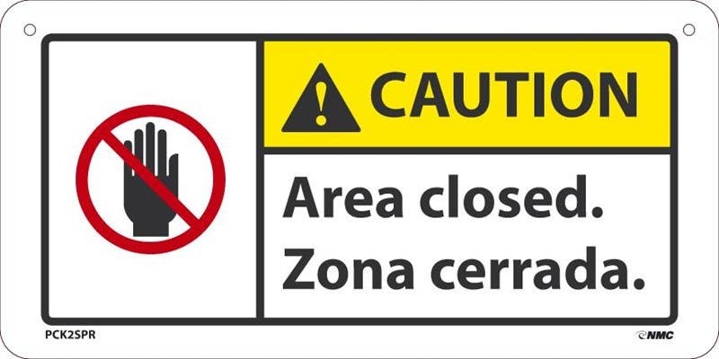 AccuformNMC PCK2SPR Caution Area Closed Label - Bilingual (Eng/Esp), 6" x 12", Rigid Plastic