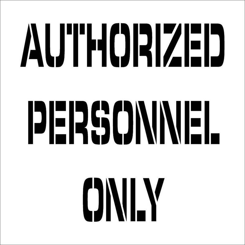 AccuformNMC PMS222 Authorized Personnel Only Plant Marking Stencil, 24" x 24", .060 Plastic