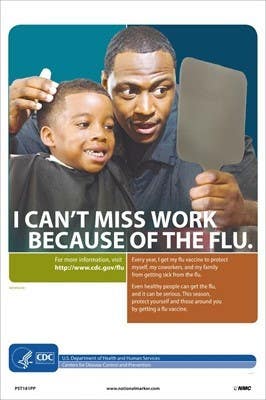 AccuformNMC PST181PP I Can't Miss Work Because Of The Flu Poster, 18" x 12", Paper, 5/Pk
