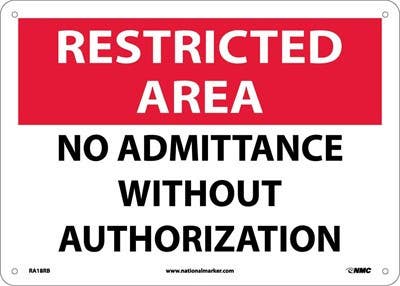 AccuformNMC RA18 Restricted Area, No Admittance Without Authorization Sign, 10" x 14"