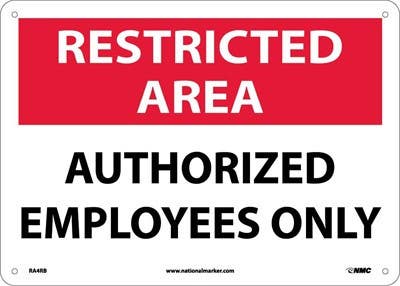 AccuformNMC RA4 Restricted Area, Authorized Employees Only Sign