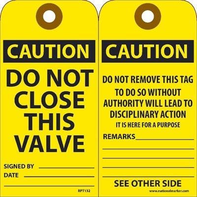 AccuformNMC RPT132 Caution Do Not Close This Valve Tag, 6" x 3", Unrippable Vinyl, 25/Pk