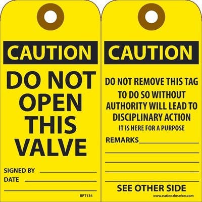AccuformNMC RPT134 Caution Do Not Open This Valve Tag, 6" x 3", Unrippable Vinyl, 25/Pk