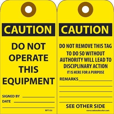 AccuformNMC RPT135 Caution Do Not Operate This Equipment Tag, 6" x 3", Unrippable Vinyl, 25/Pk