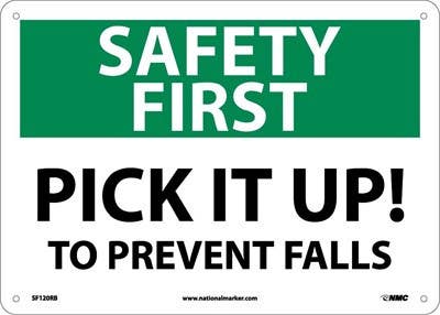 AccuformNMC SF120 Safety First, Pick It Up To Prevent Falls Sign