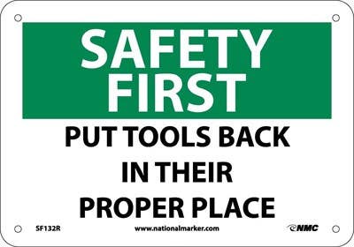 AccuformNMC MHSK OSHA Safety First Sign, Put Tools Back In Their Proper Place