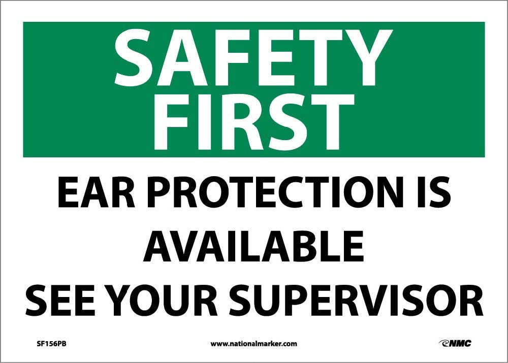 AccuformNMC MPPA902 OSHA Safety First Sign, Ear Protection Is Available..., 10" x 14"