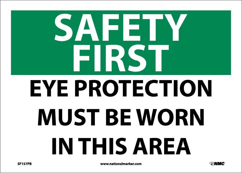 AccuformNMC SF157 Safety First, Eye Protection Must Be Worn In This Area Sign, 10" x 14"