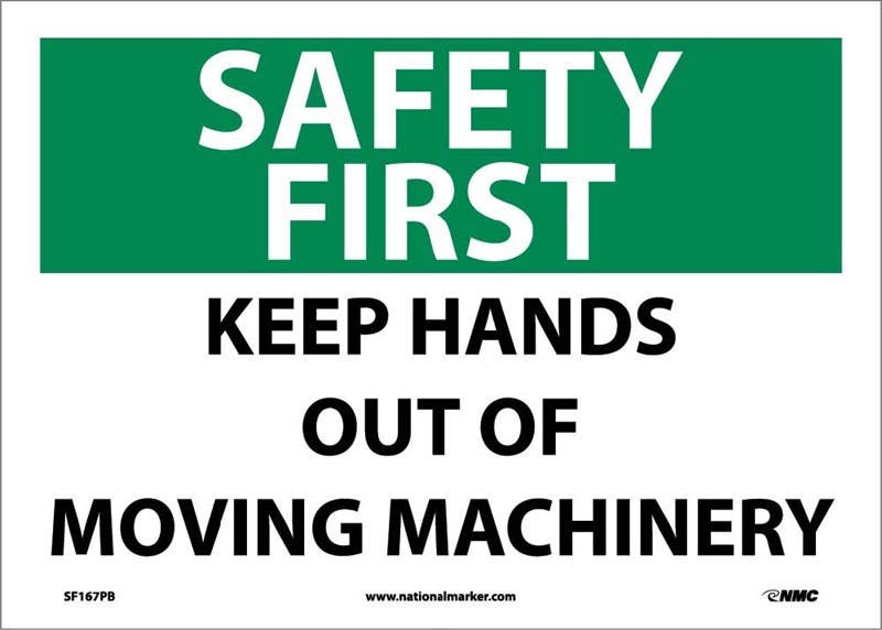 AccuformNMC SF167 Safety First, Keep Hands Out Of Moving Machinery Sign, 10" x 14"
