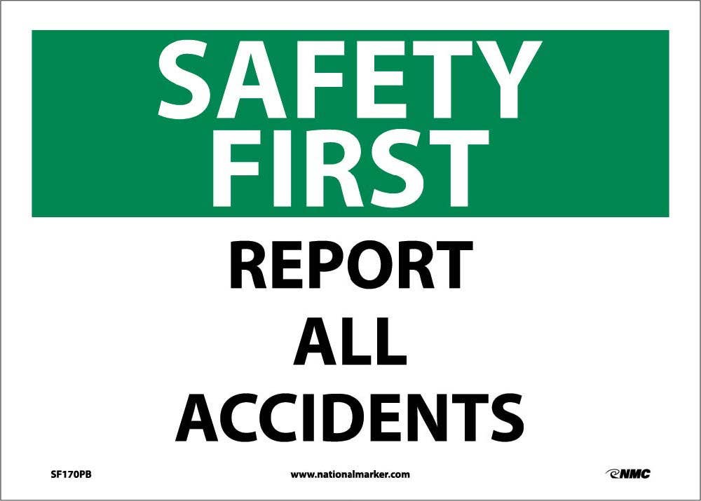 AccuformNMC MGNF908 OSHA Safety First Safety Sign, Report All Accidents, 10" x 14"