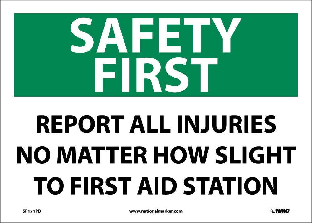 AccuformNMC SF171 Safety First, Report All Injuries Sign, 10" x 14"